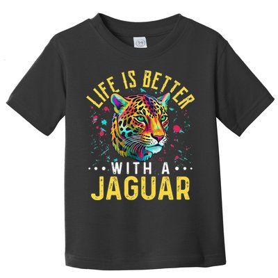Life Is Better With A JAGUAR Funny JAGUARS Toddler T-Shirt