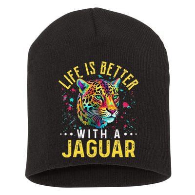 Life Is Better With A JAGUAR Funny JAGUARS Short Acrylic Beanie
