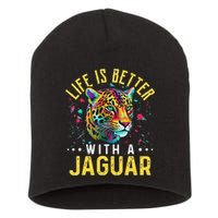 Life Is Better With A JAGUAR Funny JAGUARS Short Acrylic Beanie