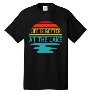 Life Is Better At He Lake Life Bum Lake Lover Pontoon Tall T-Shirt