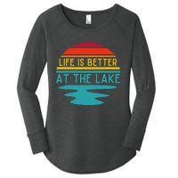 Life Is Better At He Lake Life Bum Lake Lover Pontoon Women's Perfect Tri Tunic Long Sleeve Shirt