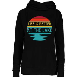 Life Is Better At He Lake Life Bum Lake Lover Pontoon Womens Funnel Neck Pullover Hood