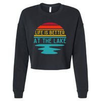 Life Is Better At He Lake Life Bum Lake Lover Pontoon Cropped Pullover Crew