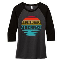 Life Is Better At He Lake Life Bum Lake Lover Pontoon Women's Tri-Blend 3/4-Sleeve Raglan Shirt