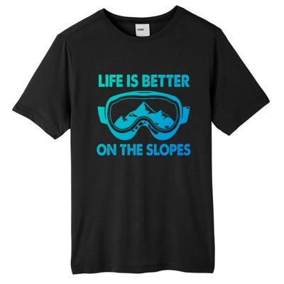 Life Is Better On The Slopes Gift Tall Fusion ChromaSoft Performance T-Shirt