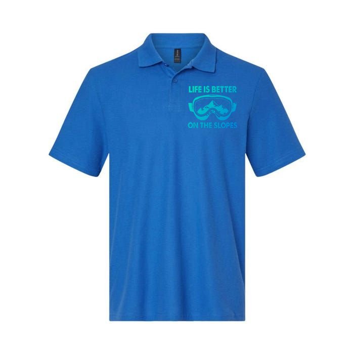 Life Is Better On The Slopes Gift Softstyle Adult Sport Polo