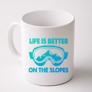 Life Is Better On The Slopes Gift Coffee Mug