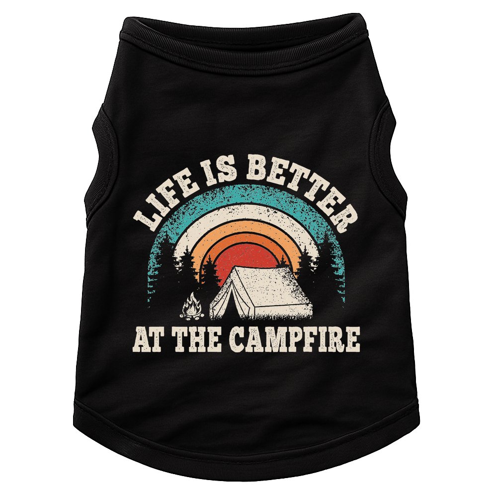 Life Is Better At The Campfire Funny Camping Camper Hiking Doggie Tank