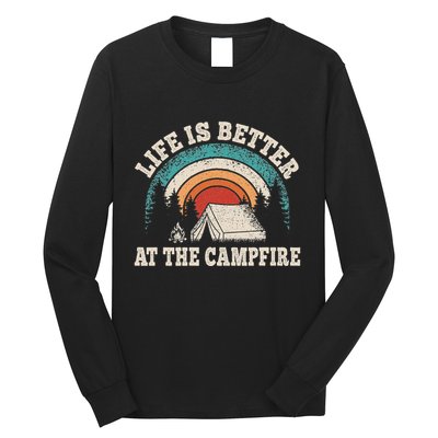 Life Is Better At The Campfire Funny Camping Camper Hiking Long Sleeve Shirt