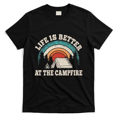 Life Is Better At The Campfire Funny Camping Camper Hiking T-Shirt