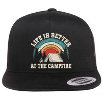 Life Is Better At The Campfire Funny Camping Camper Hiking Flat Bill Trucker Hat
