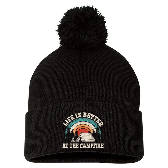 Life Is Better At The Campfire Funny Camping Camper Hiking Pom Pom 12in Knit Beanie