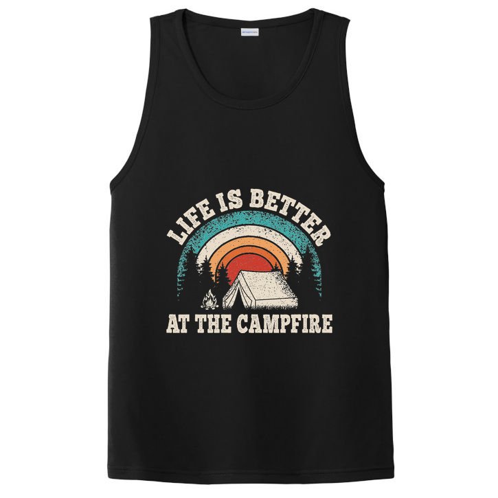 Life Is Better At The Campfire Funny Camping Camper Hiking PosiCharge Competitor Tank