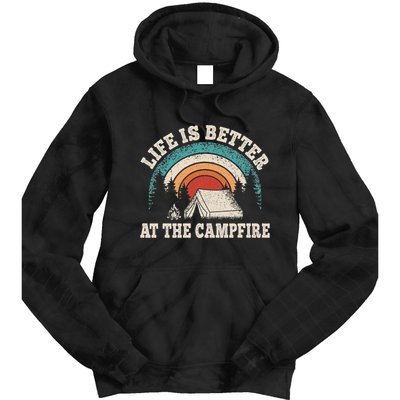 Life Is Better At The Campfire Funny Camping Camper Hiking Tie Dye Hoodie