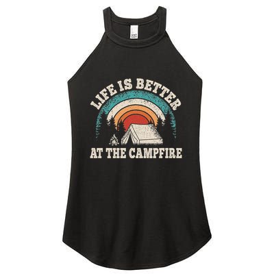Life Is Better At The Campfire Funny Camping Camper Hiking Women's Perfect Tri Rocker Tank