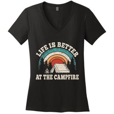 Life Is Better At The Campfire Funny Camping Camper Hiking Women's V-Neck T-Shirt