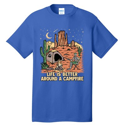 Life Is Better Around A Campfire Campgrounds Camper Camping Funny Gift Tall T-Shirt