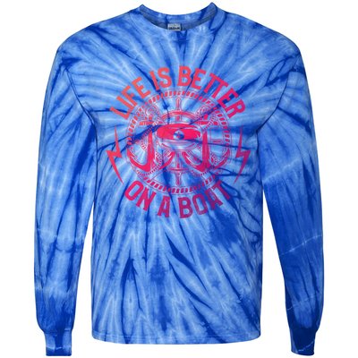 Life Is Better On A Boat Captain Boater Boating Anchor Gift Tie-Dye Long Sleeve Shirt