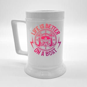 Life Is Better On A Boat Captain Boater Boating Anchor Gift Beer Stein