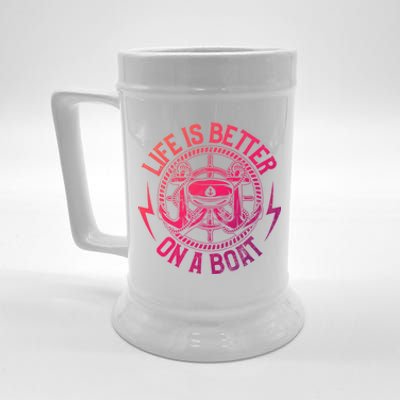 Life Is Better On A Boat Captain Boater Boating Anchor Gift Beer Stein