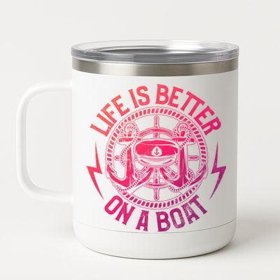 Life Is Better On A Boat Captain Boater Boating Anchor Gift 12 oz Stainless Steel Tumbler Cup