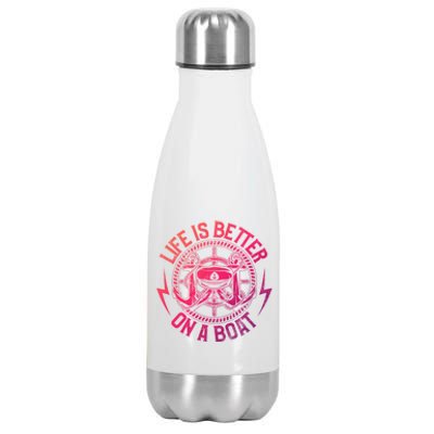 Life Is Better On A Boat Captain Boater Boating Anchor Gift Stainless Steel Insulated Water Bottle