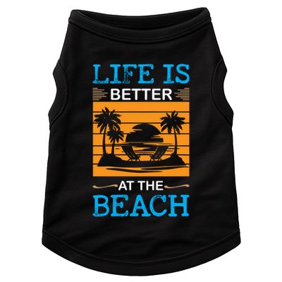 Life Is Better At The Beach Summer Vacation Quote Doggie Tank