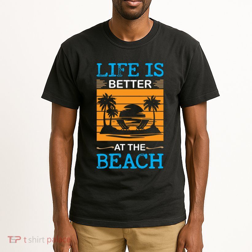 Life Is Better At The Beach Summer Vacation Quote Tall T-Shirt