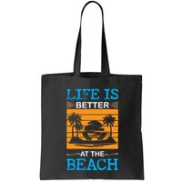 Life Is Better At The Beach Summer Vacation Quote Bag