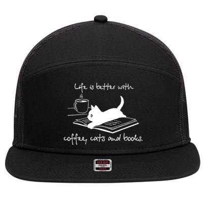 Life Is Better With Books Cats And Coffee Gift 7 Panel Mesh Trucker Snapback Hat