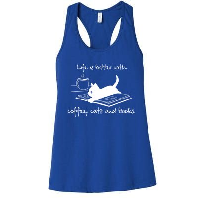 Life Is Better With Books Cats And Coffee Gift Women's Racerback Tank