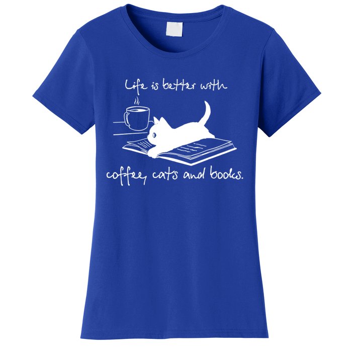 Life Is Better With Books Cats And Coffee Gift Women's T-Shirt