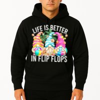Life Is Better In Flip Flops For Beach Girls Summer Gnomes Hoodie