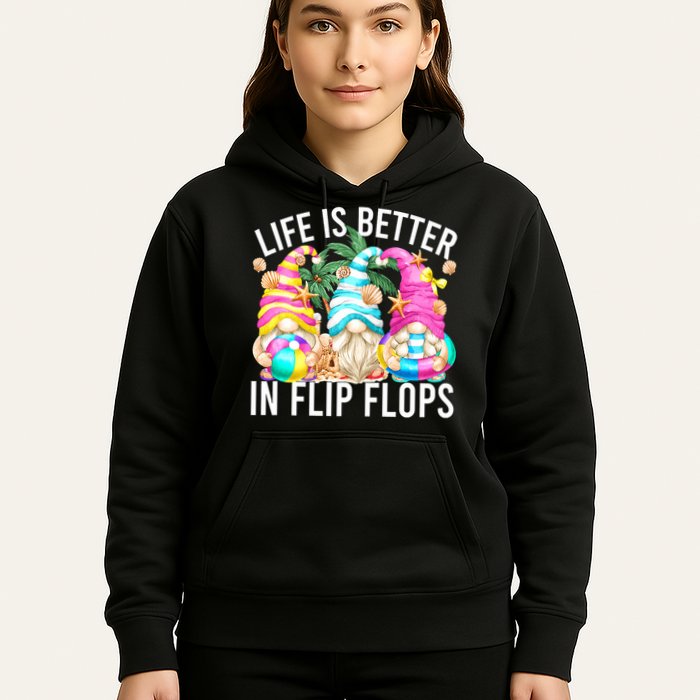 Life Is Better In Flip Flops For Beach Girls Summer Gnomes Hoodie