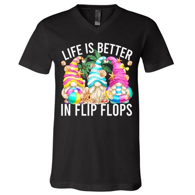Life Is Better In Flip Flops For Beach Girls Summer Gnomes V-Neck T-Shirt