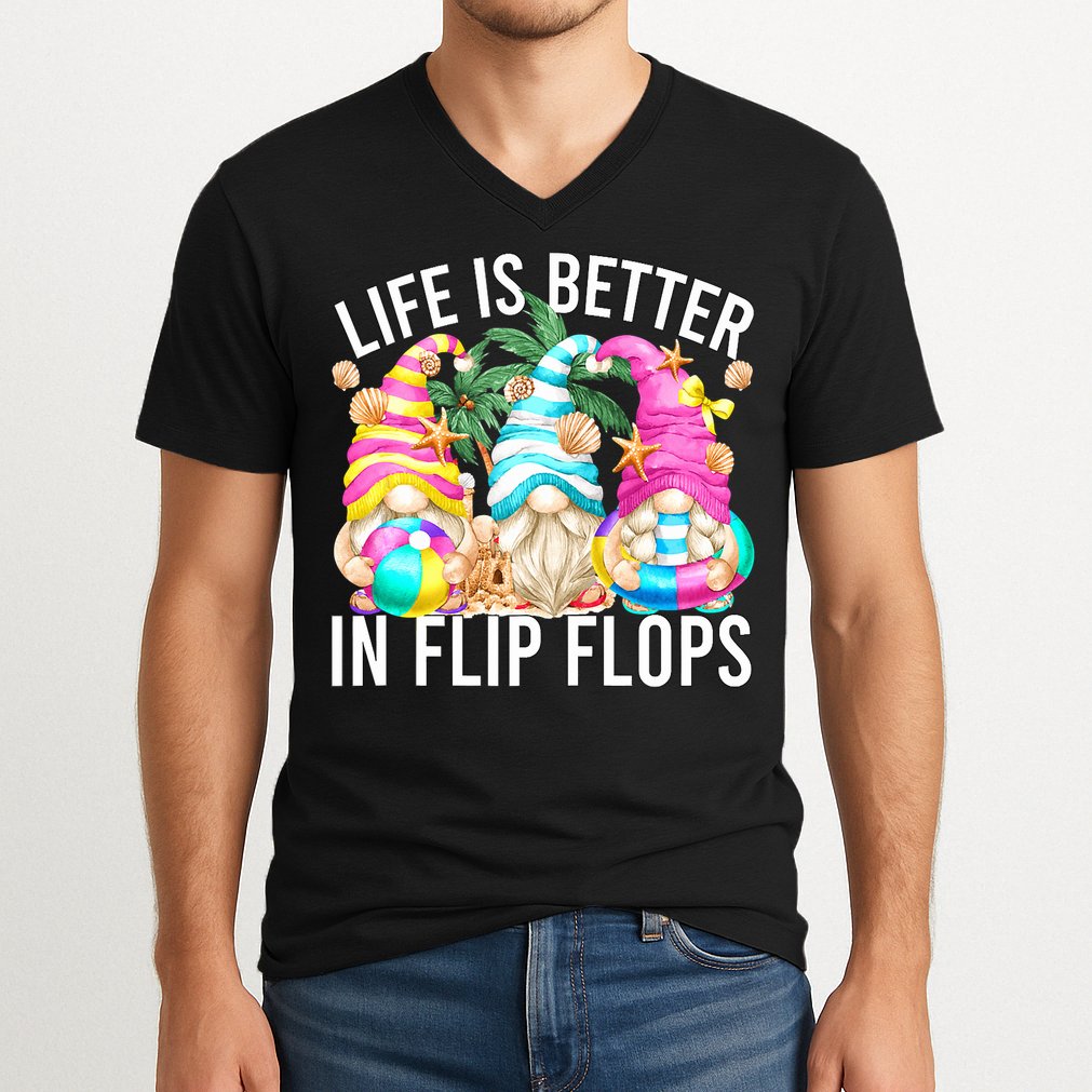 Life Is Better In Flip Flops For Beach Girls Summer Gnomes V-Neck T-Shirt