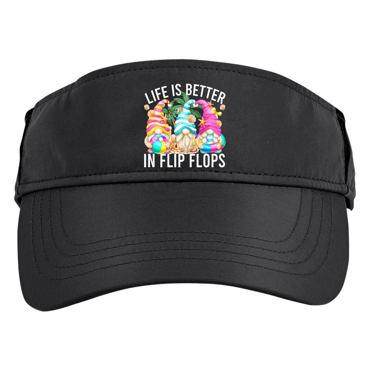 Life Is Better In Flip Flops For Beach Girls Summer Gnomes Adult Drive Performance Visor