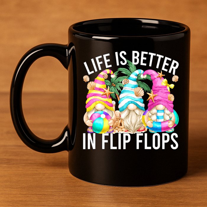Life Is Better In Flip Flops For Beach Girls Summer Gnomes 11oz C Handle Ceramic Mug