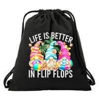 Life Is Better In Flip Flops For Beach Girls Summer Gnomes Drawstring Bag