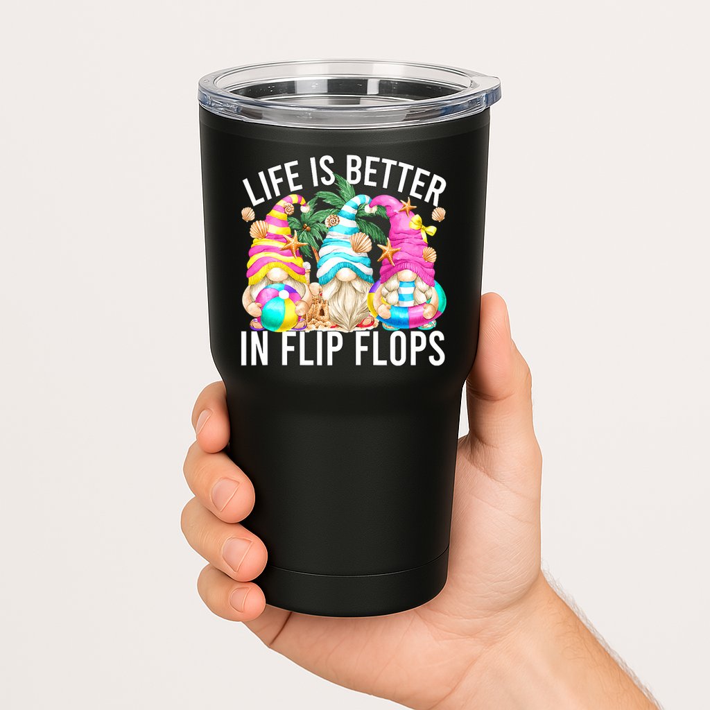 Life Is Better In Flip Flops For Beach Girls Summer Gnomes Tumbler