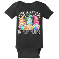 Life Is Better In Flip Flops For Beach Girls Summer Gnomes Baby Bodysuit