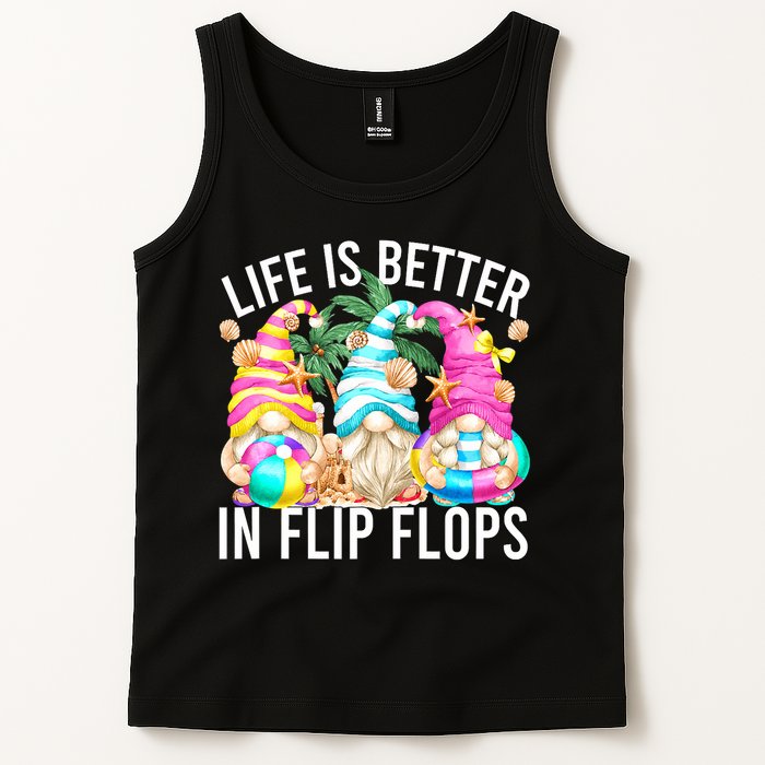 Life Is Better In Flip Flops For Beach Girls Summer Gnomes Tank Top