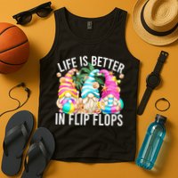 Life Is Better In Flip Flops For Beach Girls Summer Gnomes Tank Top