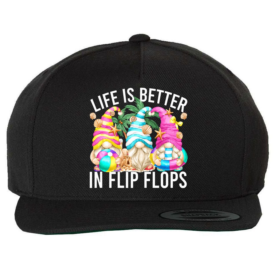 Life Is Better In Flip Flops For Beach Girls Summer Gnomes Wool Snapback Cap