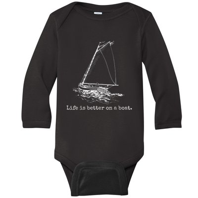 Life Is Better On A Boat Sailboat Sketch Cool Sailing Baby Long Sleeve Bodysuit