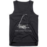 Life Is Better On A Boat Sailboat Sketch Cool Sailing Tank Top