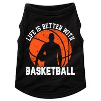 Life Is Better With Basketball For Player Bball Doggie Tank