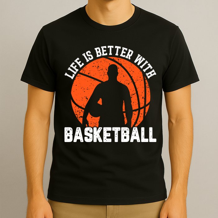 Life Is Better With Basketball For Player Bball T-Shirt