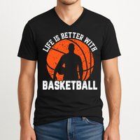 Life Is Better With Basketball For Player Bball V-Neck T-Shirt