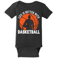 Life Is Better With Basketball For Player Bball Baby Bodysuit